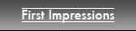 First Impressions